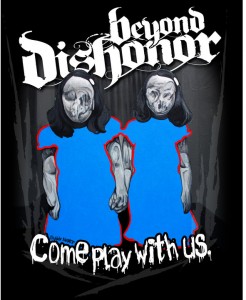 The Beyond Dishonor merch stand has some kickass designs....