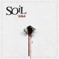 SOiL – “Whole” (CD Review)