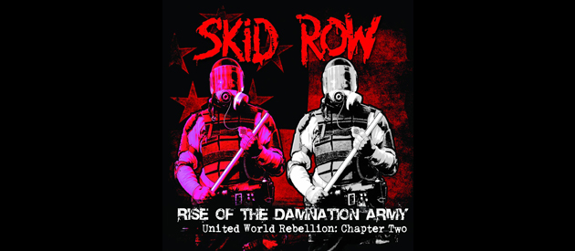 Skid Row – Rise Of The Damnation Army – United World Rebellion – Chapter Two CD Review