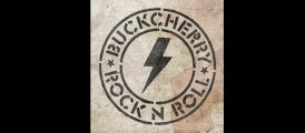 Album Review – Buckcherry – Rock N Roll – F BOMB Records