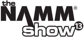 NAMM Show 2013 | January 24-27 | Anaheim, CA