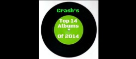 Crash’s 14 Top Albums Of 2014
