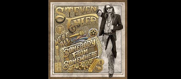 Album Review – Steven Tyler – We’re All Somebody From Somewhere – Dot Records